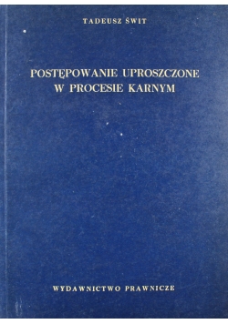 Postępowanie Uproszczone w Procesie Karnym