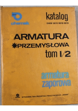 Armatura przemysłowa tom 1 na 2