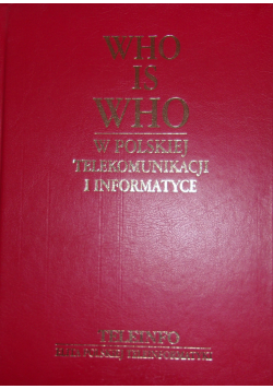 Who is who w polskiej telekomunikacji i informatyce