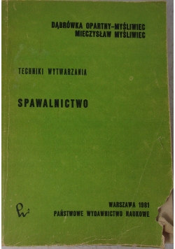 Spawalnictwo, techniki wytwarzania