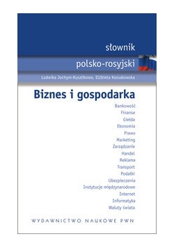 Słownik polsko rosyjski biznes i gospodarka