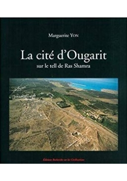 La cite d'Ougarit sur le tell de Ras Shamra