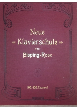 Neue klavierschule von Bisping-Rose 1900 r.