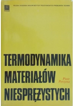 Termodynamika materiałów niesprężystych