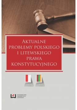 Aktualne problemy polskiego i litewskiego prawa konstytucyjnego Nowa