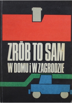 Zrób to sam w domu i w zagrodzie