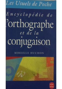 Encyclopédie de la grammaire et de l'orthographe