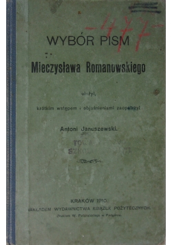 Wybór pism Mieczysława Romanowskiego 1910