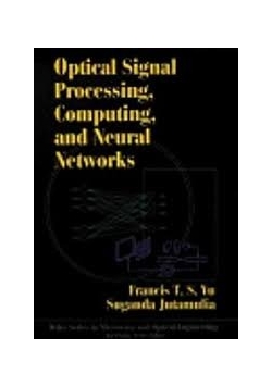 Optical Signal Processing, computing and neural networks