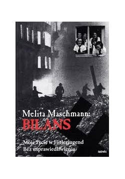 BILANS Moje życie w Hitlerjugend bez usprawiedliwienia