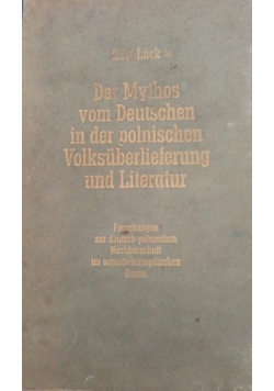 Der Mythos vom Deutschen in der polnischen Volksuberlieferung und Literatur,1943r.