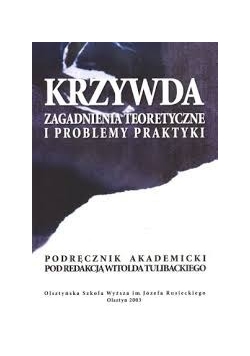 Krzywda zagadnienia teoretyczne i problemy praktyki