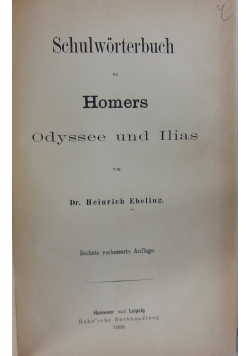 Schulworterbuch zu Homers Odyssee und Itias, 1898 r.