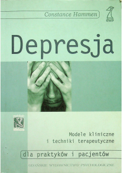 Depresja Modele kliniczne i techniki terapeutyczne