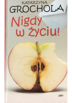 Nigdy w życiu