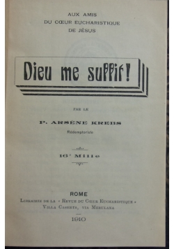 Dieu me suffit, 1910 r.