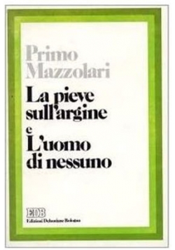 La pieve sullargine e Luomo di nessuno