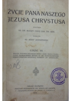 Życie Pana Naszego Jezusa Chrystusa Część III, 1914 r.