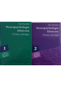 Neuropsychologia kliniczna. Urazy mózgu, tom 1-2