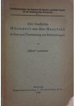 Die Gedichte Hitomaro's aus dem Manyoshu in Text und Ubersetzung mit Erlauterungen, 1927 r.