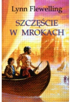 Szczęście w mrokach