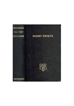 Biblia. Co to jest Pismo Święte Starego i Nowego Testamentu z Apokryfami, nowy przekład