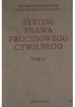 System prawa procesowego cywilnego, tom II