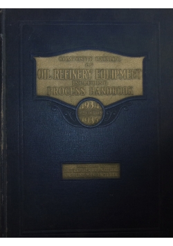 Composite Catalog of Oil Refinery Equipment, 1934 / 35 r.
