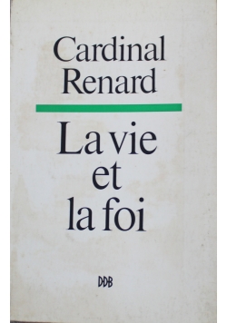 La vie et la foi