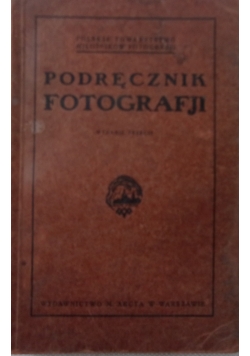 Podręcznik Fotografji ,1928 r.