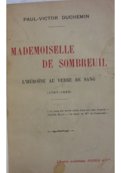 Mademoiselle de Sombreuil, 1925 r.