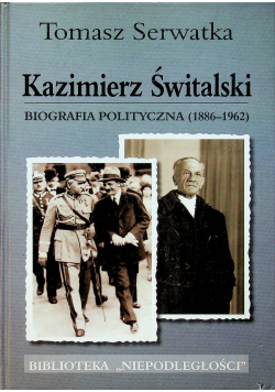 Kazimierz Świtalski Biografia polityczna 1886 1962
