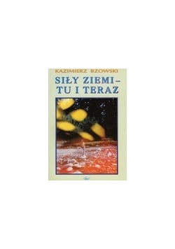 Siły Ziemi - tu i teraz