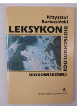 Leksykon biotechnologii środowiskowej