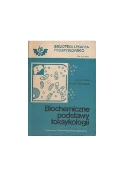 Biochemiczne podstawy toksykologii