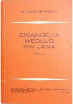 Ewangelia według Św. Jana, Tom I