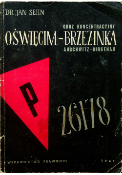 Obóz koncentracyjny Oświęcim Brzezinka Auschwitz Birkenau