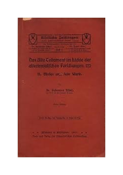 Das Alte Testament im Lichte der altorientalischen Forschungen, 1910 r.