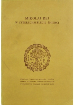 Mikołaj Rej w czterechsetlecie śmierci