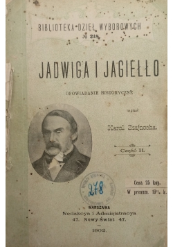 Jadwiga i Jagiełlo ,Cz.II ,1902 r.