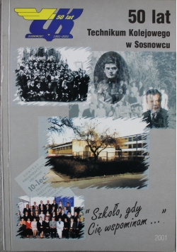 Technikum Kolejowe w Sosnowcu zarys monograficzny