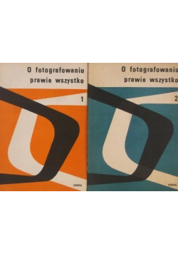 O fotografowaniu prawie wszystko 2 tomy