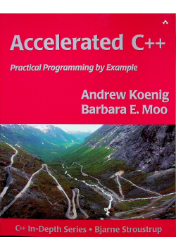 Accelerated C++ Practical Programming by Example