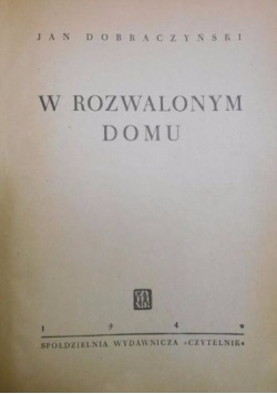 W rozwalonym domu, 1946 r.