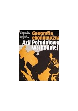 Geografia ekonomiczna Azji Południowo-wschodniej