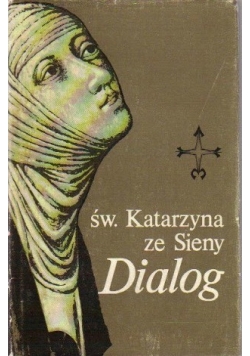 Dialog o Bożej Opatrzności czyli Księga Boskiej Nauki