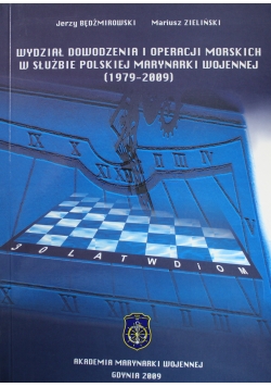 Wydział dowodzenia i operacji morskich w służbie polskiej Marynarki wojennej 1979 2009
