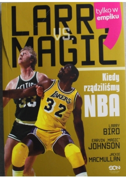 Larry vs Magic Kiedy rządziliśmy NBA