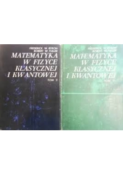 Matematyka w fizyce klasycznej kwantowej ,Tom I,II