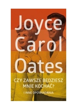 Czy zawsze będziesz mnie kochać?